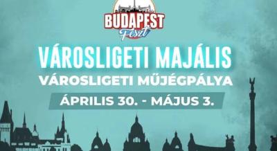 Városligeti Majális Budapest, 2026. április 30. – május 3.