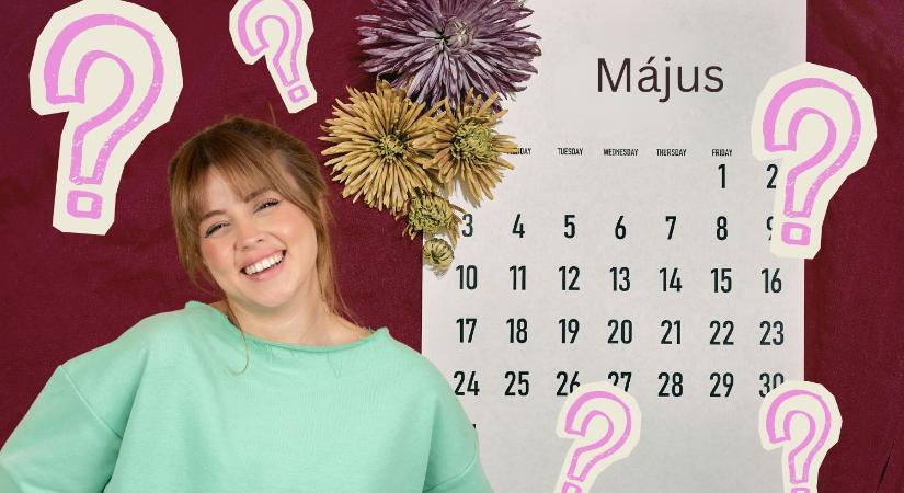 Ha neked is a május a kedvenc hónapod, legalább 8 kérdésre tudod a választ a műveltségi kvízben!