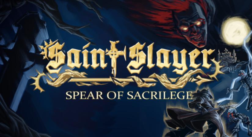Saint Slayer: Spear of Sacrilege teszt