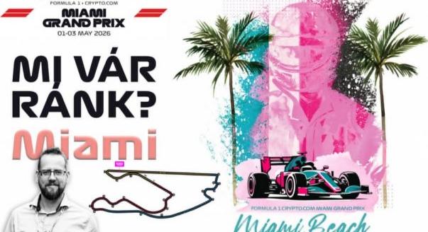 Mi vár ránk az F1-es Miami Nagydíjon?