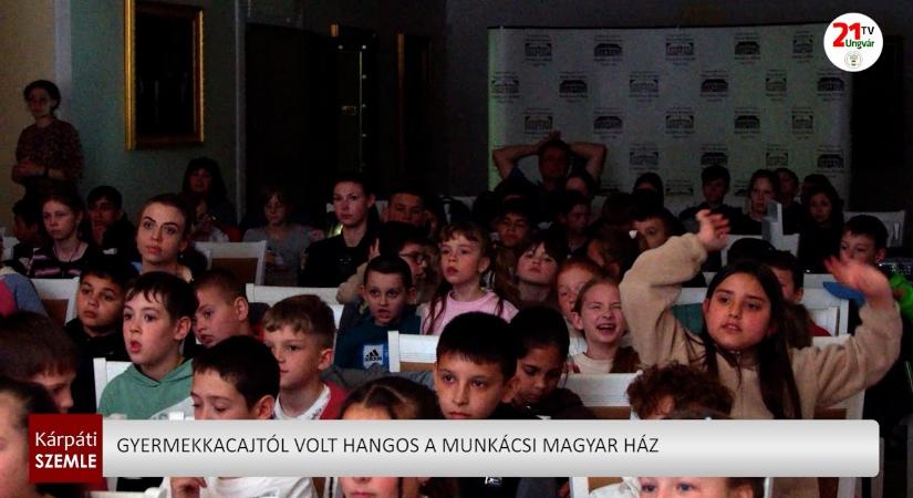 Gyermekkacajtól volt hangos a Munkácsi Magyar Ház (videó)