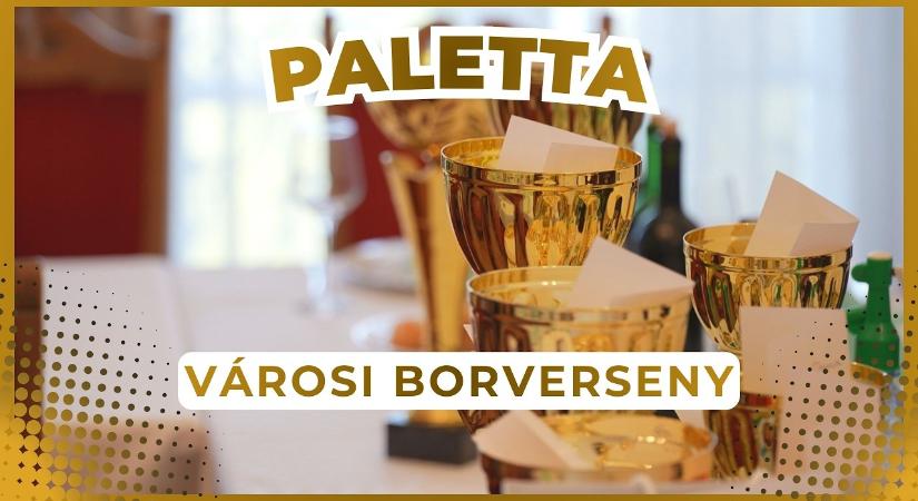 Paletta – 2026.04.30. – Városi Borverseny