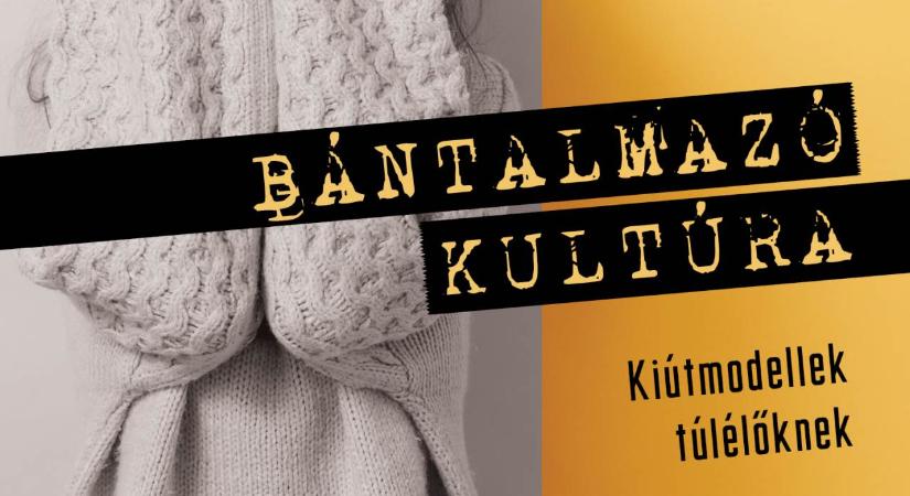 Ha bántalmazással szembesül ez a mű iránymuató lehet – Könyvajánló