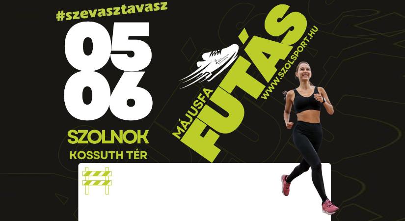 Forgalomkorlátozások Szolnokon a Májusfa Futás idején