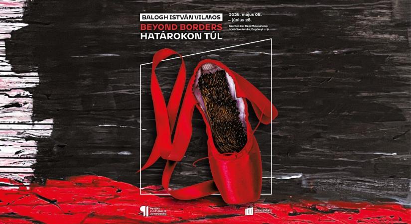 Beyond Borders/Határokon túl címen nyílik meg Balogh István Vilmos kiállítása