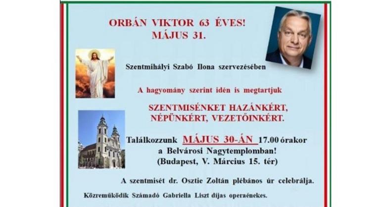 Már nem lesz miniszterelnök, de így is hálaadó szentmisét tartanak az idén 63 éves Orbán Viktorért