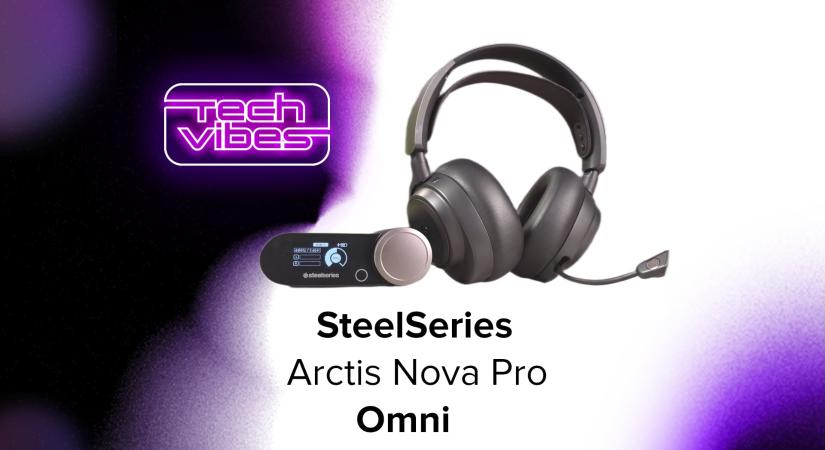 Ami eddig jó volt, az most még jobb és ügyesebb lett- SteelSeries Arctic Nova Pro Omni - Tech Vibes