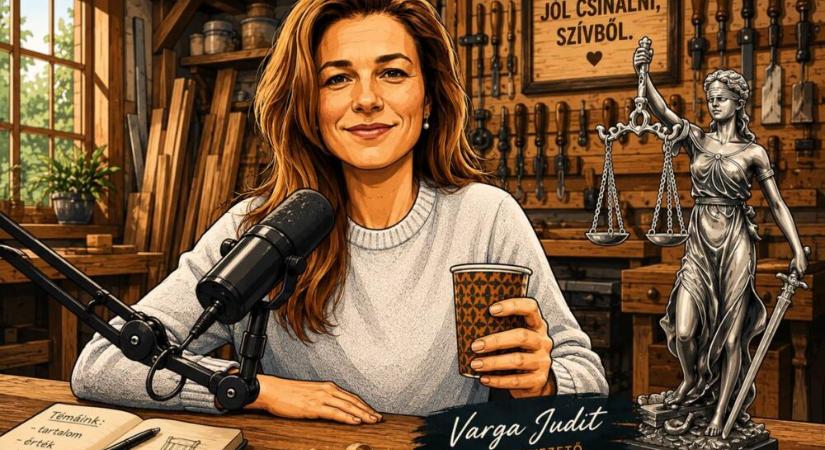 Varga Judit ‘asztalosmester’ és ‘bukott igazságügyér’ a podcast-univerzum új celeb-csillaga
