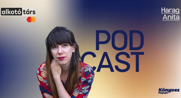 Harag Anita: Én mindig novellákat akartam írni // Alkotótárs podcast II.