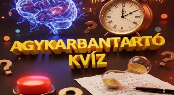 Agykarbantartó kvíz: Szerintünk, erre a kérdésekre van most a legnagyobb szükséged (549)