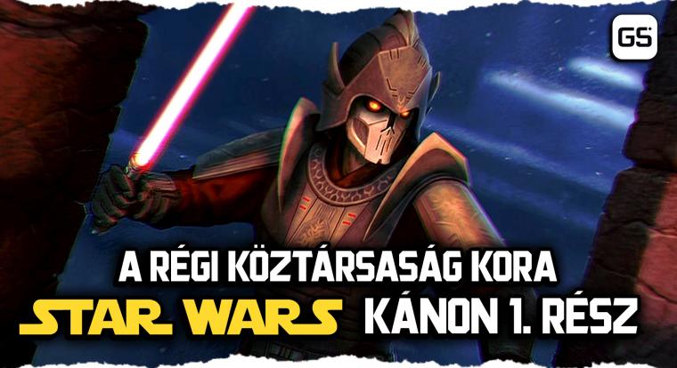 Ezt tudjuk a kánon Régi Köztársaság koráról a Star Warsban
