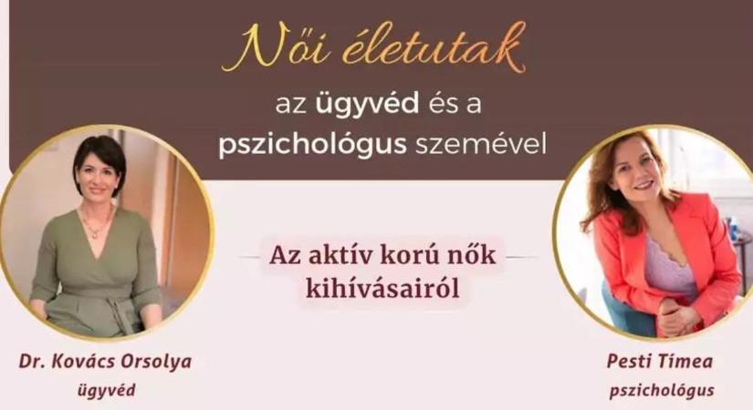Női életutak az ügyvéd és a pszichológus szemével Zalaegerszegen