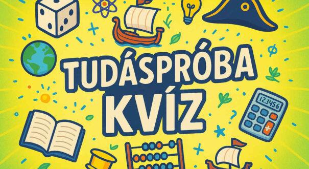 Tudásbővítő kvíz: Jöhet egy kis elmebajnokság?