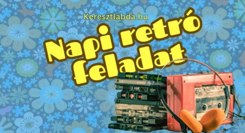 Napi retró feladat: Ceruzával tekertük vissza, de te tudod, mi volt a neve?