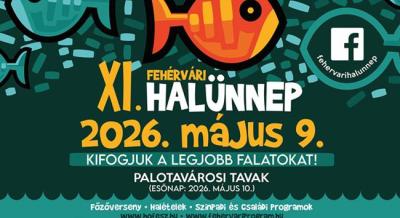 Fehérvári Halünnep, 2026. május 9.