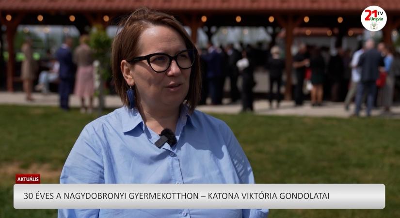 Aktuális (2026.05.11) 30 éves a nagydobronyi gyermekotthon – Katona Viktória gondolatai (videó)