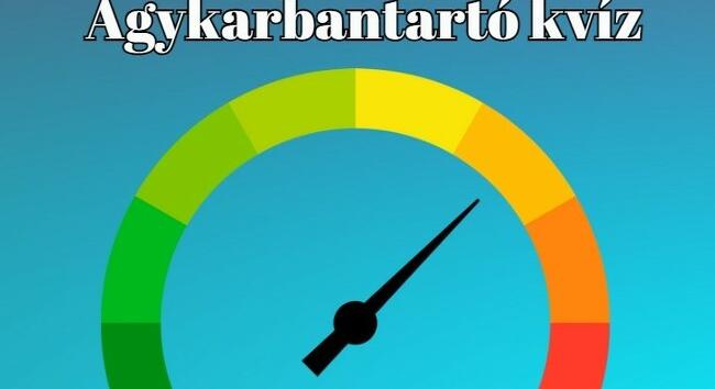 Agykarbantartó kvíz - Most erre a pár perces napi kvízre van szükséged, mely kikapcsol, szórakoztat