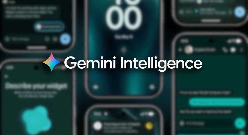 A Google szabadjára engedi az Androidon az MI-t, itt a Gemini Intelligence