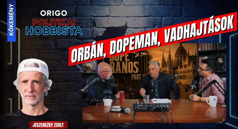 Táncoljon-e egy miniszter? Orbán, Dopeman, Vadhajtások