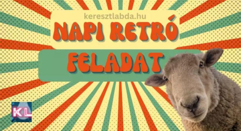 Napi retró feladat: Ez a birka nem a bundájáról írta be magát a történelembe, te tudod, miért?
