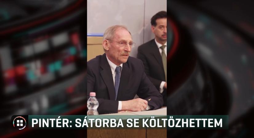 Pintér Sándor: “Fogadja el a miniszterelnök úr, hogy sátorba se költözhettem!”