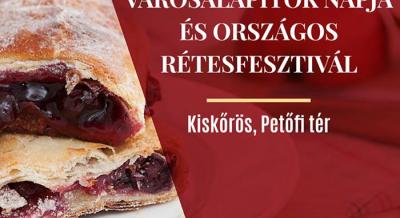 Országos Rétesfesztivál Kiskőrösön, 2026. május 15-17.