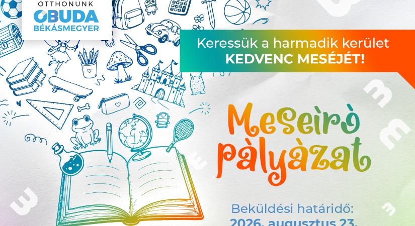 2026-ben is keressük a harmadik kerület legszebb, legizgalmasabb meséit, legkedvesebb figuráit: Meseíró pályázat 2026