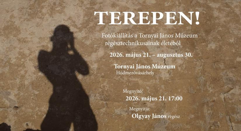 Terepen! – Fotókiállítás a Tornyai János Múzeumba