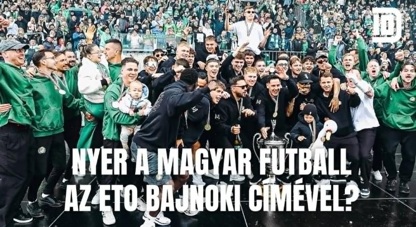 Dupla Tízes: jót tesz a magyar futballnak az ETO FC bajnoki címe?