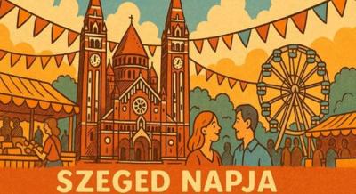 Szeged Napja Ünnepségsorozat, 2026. május 21-31.