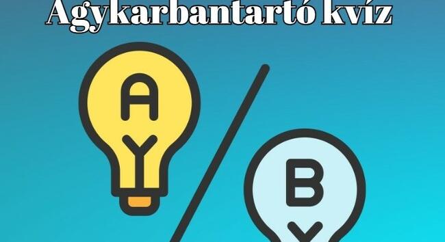 Frissen jött napi kvíz - Ha a válaszok legalább fele helyes, akkor már teljesítetted az átlagot