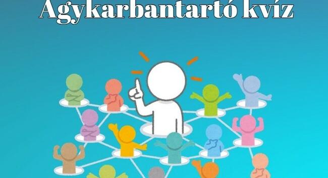 Agykarbantartó kvíz - A legjobb játékosok legalább hat kérdésre helyes választ adnak