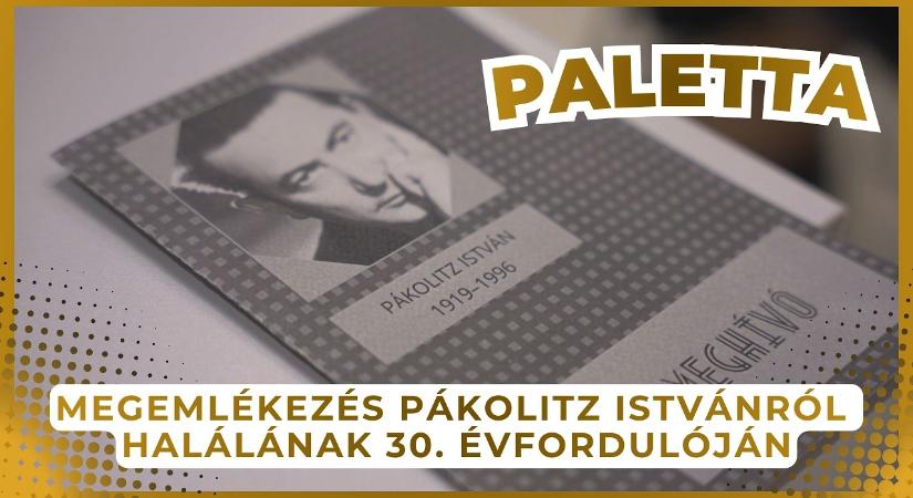 Paletta– 2026.05.21. – Pákolitz 30 emléknap