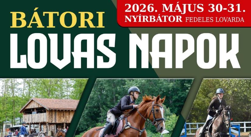 Gyereknap és Lovas napok Nyírbátorban – május 30–31.