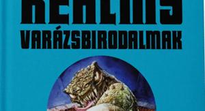 Ian Livingstone – Jonathan Green: Magic Realms: Varázsbirodalmak – A Fighting Fantasy képi világa