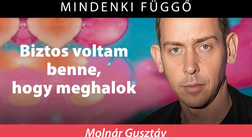 Molnár Gusztáv: Szeretném magamhoz ölelni a nagyfiamat! – Mindenki függő