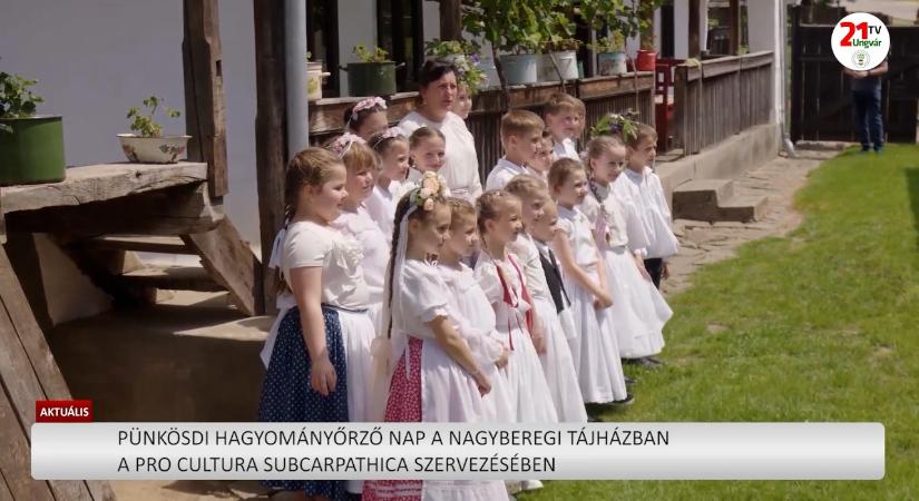 Pünkösdi hagyományőrző nap a Nagyberegi Tájházban (videó)
