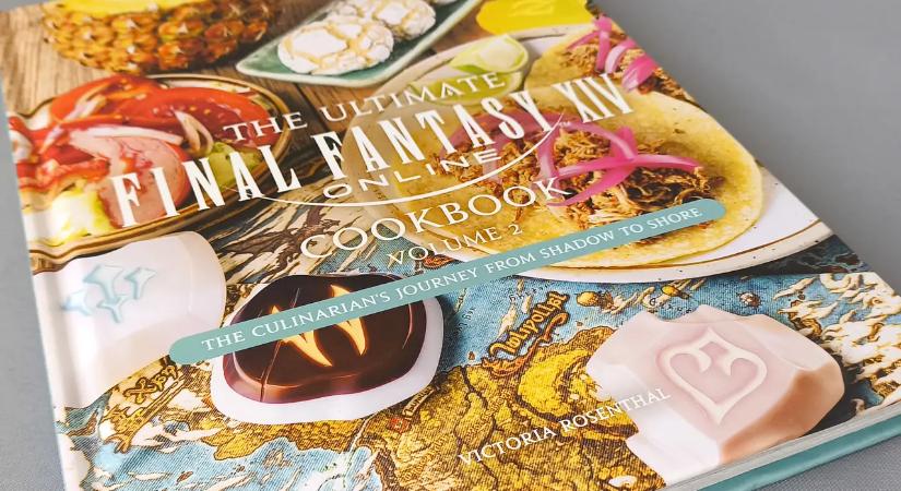 The Ultimate Final Fantasy XIV Cookbook Volume 2 – Mostan ízletes ételekről álmodom...
