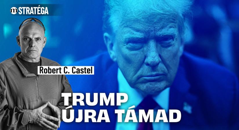 Trump belendült: a játszma folytatódik – Robert C. Castel a Stratégában