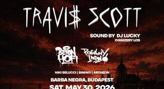 Rozante Party hosted by Travis Scott - Budapesten lép fel a világhírű rapper