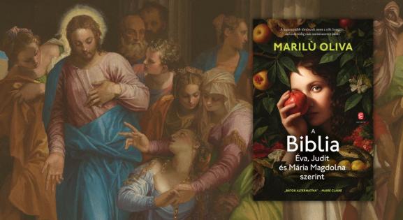 Elmesélhető a Biblia a nők szemszögéből? – Olvass bele Marilù Oliva regényébe!