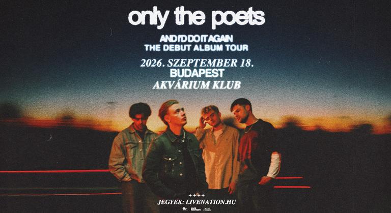 Brit alt-pop tele érzelmekkel – az Only The Poets újra Budapesten