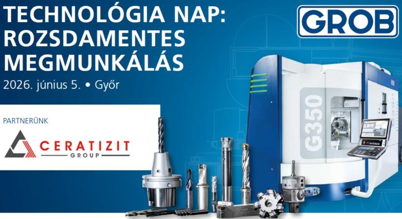 Rozsdamentes anyagok megmunkálása a gyakorlatban – közös szakmai szemináriumot tart a Ceratizit és a GROB Hungaria