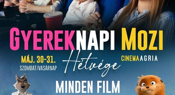 Gyereknapi mozihétvége az Agria Moziban!