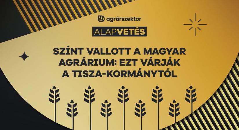 Színt vallott a magyar agrárium: ezt várják a Tisza-kormánytól