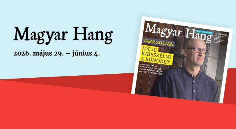 „Ideje kibeszélni a bűnöket” – Magyar Hang-ajánló