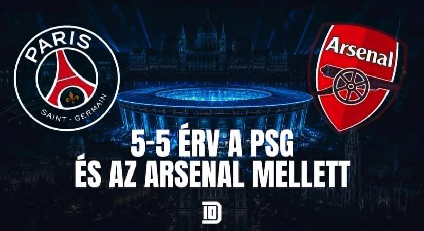 Dupla Tízes: 5-5 érv a PSG és az Arsenal mellett – ki nyeri a budapesti BL-döntőt?