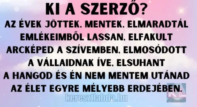 Napi irodalom feladat: „Milyen volt…”, kötelező volt, de tudod, kinek a tolla?
