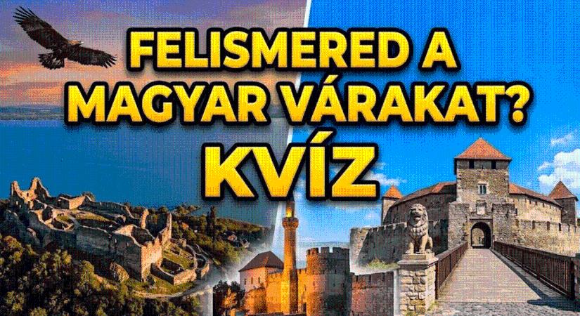 Földrajz kvíz: Sikerül hibátlanul beazonosítanod a 8 különleges hazai várat?
