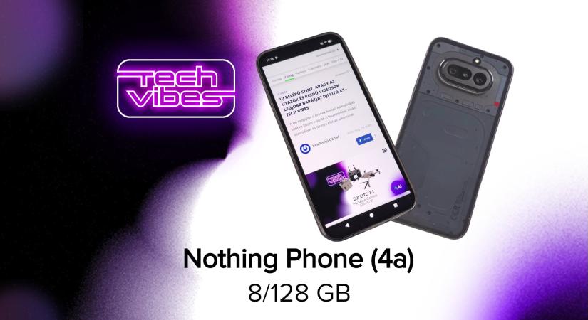 Nem sokat fejlődött, de még mindig klassz - Nothing Phone (4a) 8/128GB - Tech Vibes